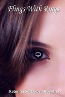 Flings With Rings 1544670311 Book Cover