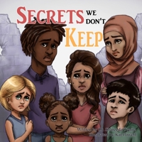 Secrets We Don't Keep (It's Going to be Okay!) 1735036889 Book Cover