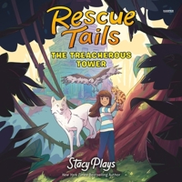 Rescue Tails: The Treacherous Tower B0CGY692P8 Book Cover