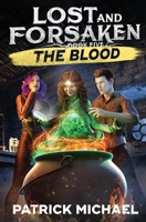 The Blood (Lost and Forsaken) B0GZ2TN9DV Book Cover