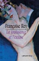 La jouissance et l'extase : Henry Miller et Anaïs Nin 2253152552 Book Cover