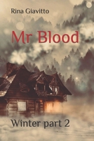 Mr Blood: Winter part 2 (French Edition) B0C9S56Y49 Book Cover