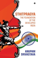 Sthitpragya – The Foundation of the Developed India B0GCCNQM98 Book Cover