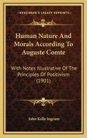 Human nature and morals according to Auguste Comte 1145464742 Book Cover