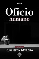 Oficio humano: Poesía selecta de Rubinstein Moreira (Spanish Edition) B0GQ3CYK7T Book Cover