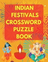 Indian Festivals Crossword Puzzle Book B0BYJ6J9NW Book Cover