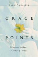 Grace Points: Growth and Guidance in Times of Change 0830819525 Book Cover