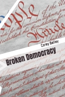 Broken Democracy B0G82RC9WJ Book Cover