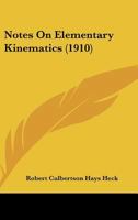 Notes On Elementary Kinematics 1146209835 Book Cover