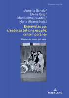Entrevistas Con Creadoras del Cine Espa�ol Contempor�neo: Millones de Cosas Por Hacer 3631807953 Book Cover