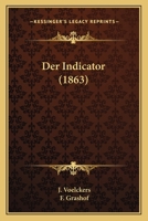 Der Indicator (1863) 1160068836 Book Cover