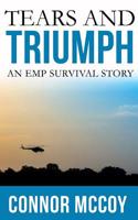 Tears and Triumph: An EMP Survival story 1073702774 Book Cover