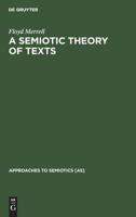 A Semiotic Theory of Texts 3110103605 Book Cover