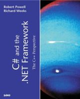 C# and the .Net Framework: The C++ Perspective 067232153X Book Cover