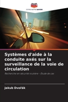 Systèmes d'aide à la conduite axés sur la surveillance de la voie de circulation (French Edition) 6630030737 Book Cover