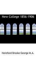 New College, 1856-1906 1437039502 Book Cover