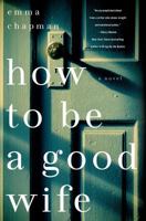 How To Be a Good Wife 1250018196 Book Cover