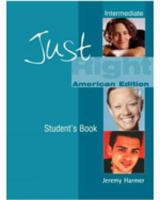 Just Right (US) - Intermediate Workbook B 0462004295 Book Cover