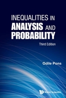 Inequalities In Analysis And Probability 9811231346 Book Cover
