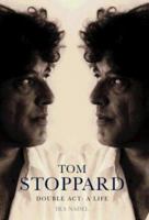 Double ACT: A Life of Tom Stoppard 0312237782 Book Cover