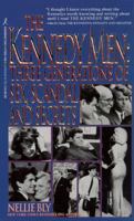 The Kennedy Men: Three Generations of Sex, Scandal and Secrets 1575661063 Book Cover