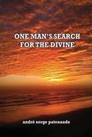 One Man's Search for the Divine 1960684329 Book Cover