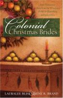 Colonial Christmas Brides (Inspirational Romance Readers) 1597898171 Book Cover
