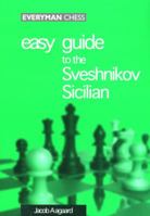 Easy Guide to the Sveshnikov Sicilian (Easy Guide) 1857442806 Book Cover