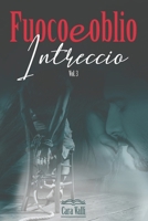 Fuoco e oblio: Intreccio 1699822549 Book Cover