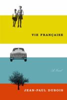 Une vie française 1400096782 Book Cover