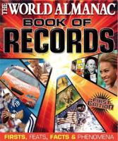 The World Almanac Book of Records: Firsts, Feats, Facts & Phenomena (World Almanac Book of Records) 0886879469 Book Cover