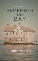 Remember the Bay B0GV6KJFPV Book Cover