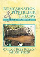 Reincarnation & Hyperlink Theory: Are We Born Again? 1479788260 Book Cover