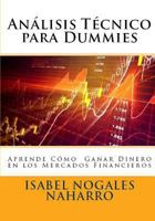 Analisis T�cnico Para Dummies: Aprende a Ganar Dinero En Los Mercados Financieros 1542574854 Book Cover