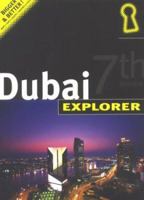 Dubai Explorer : Insiders' City Guide 9768182067 Book Cover