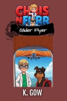 Glider Flyer (Chris N Furr) (Chris N Furr Series) B0G6X66SRQ Book Cover