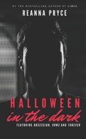 Halloween In The Dark: Three Erotic Gay Halloween Shorts 1693917998 Book Cover