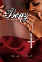 Boaz: The Gift of God B0F22Y9XWQ Book Cover