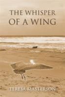The Whisper of a Wing 150430179X Book Cover
