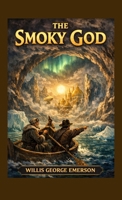 The Smoky God B0H8ZZNB8T Book Cover