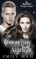 Conquering Starlight 1733915435 Book Cover