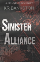 Sinister Alliance (Gianni Legacy) B088YD6GGB Book Cover