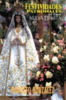 Festividades Patronales del Estado Nueva Esparta 1080773827 Book Cover