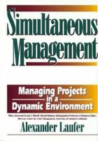 Simultaneous Management: Managing Projects in a Dynamic Environment 0814403123 Book Cover