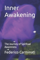 Inner Awakening: The Journey of Spiritual Awareness (Journey Towards a New Era Series) B0CRRWPXK7 Book Cover