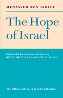 The Hope of Israel: The English Translation by Moses Wall, 1652 (Littman Library of Jewish Civilization) 0197100546 Book Cover