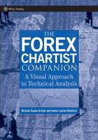 The Forex Chartist Companion: A Visual Approach to Technical Analysis (Wiley Trading) 0470073934 Book Cover