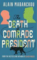 The Death of Comrade President 1620976064 Book Cover