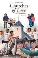 Churches of Love: Love Thy Neighbor 1662459254 Book Cover