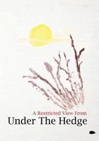 A Restricted View From Under The Hedge: In The Wintertime 1916480683 Book Cover